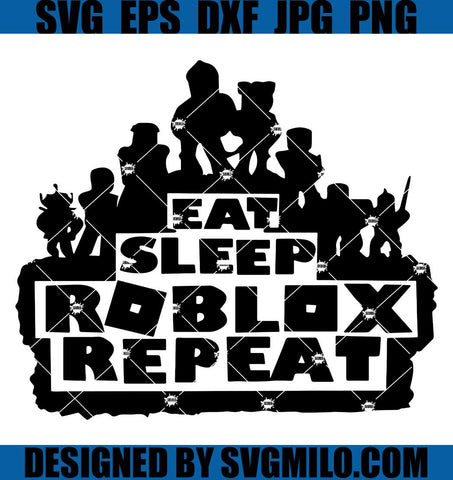 Eat-Sleep-Roblox-Repeat-Svg_-Roblox-Svg_-Cartoon-Svg