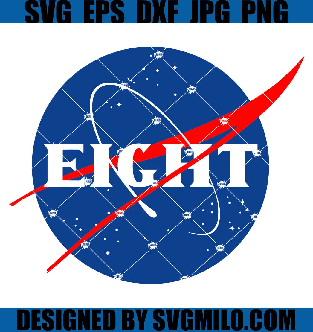 Eight Nasa Logo SVG, Eighth Birthday Universe Space SVG, Nasa SVG