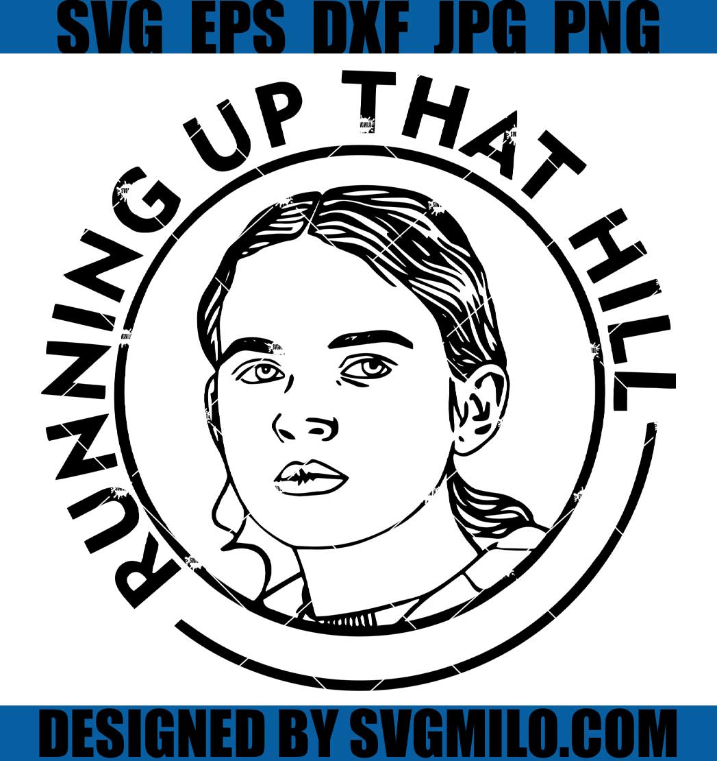 Eleven-Running-Up-That-Hill-SVG_-Stranger-Things-SVG