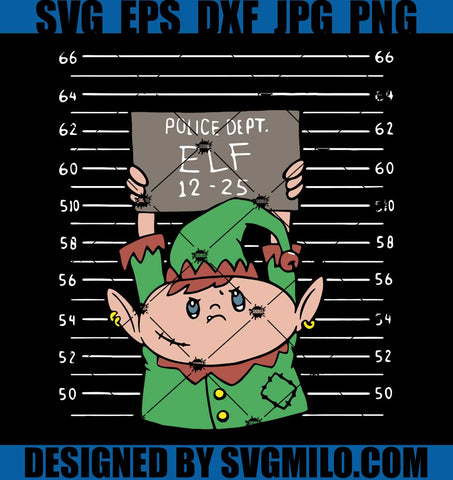 Elves-Police-Dept-Elf-12-25-Svg_-Xmas-Svg_-Elf-Svg_-Elf-Mugshot-Svg