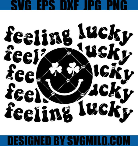 Feeling-Lucky-SVG_-Smiley-Face-SVG_-Lucky-SVG