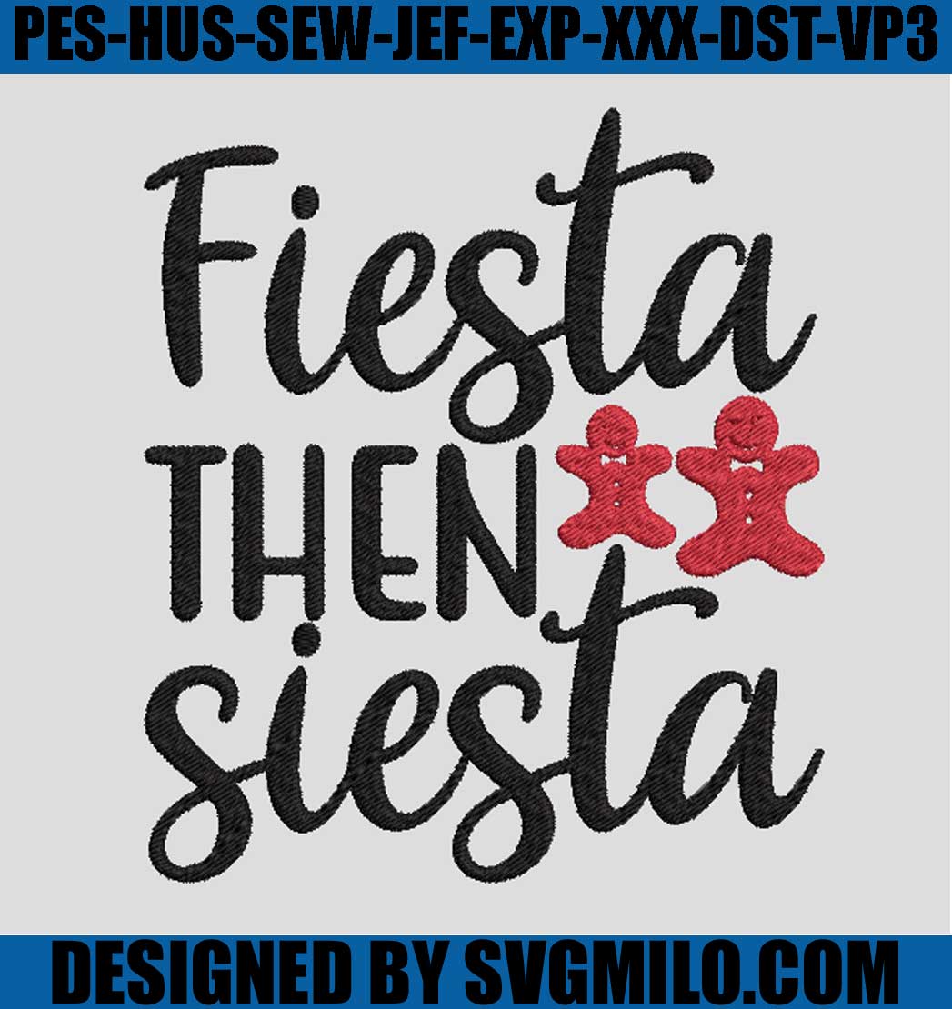 Fiesta-Then-Siesta-Embroidery-Design_-Christmas-Embroidery