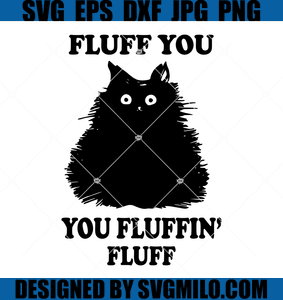 Fluff-You-You-Fluffin-Fluff-Svg-Cat-Svg