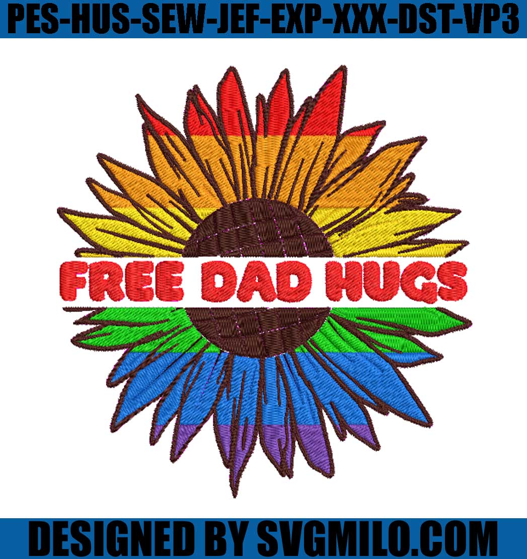    Free-Dad-Hugs-Flower-Embroidery-Machine_-Lgbt-Embroidery-File