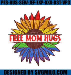 Free-Mom-Hugs-LGBT-Daisy-Embroidery-Machine