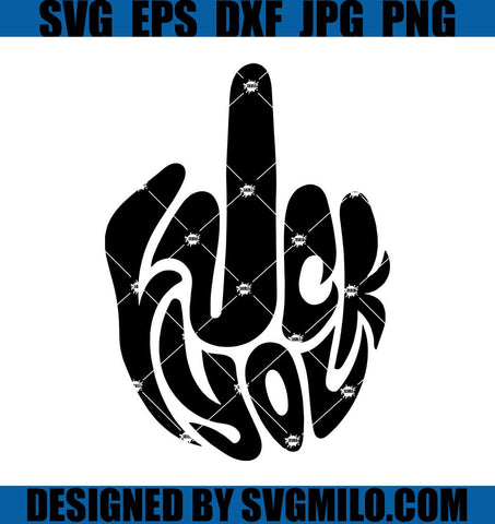 Fuck-You-Svg_-Funny-Svg_-Fuck-Svg