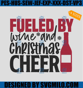 Fueled-By-Wine-And-Christmas-Cheer-Embroidery-Design_-Noel-Cheer-Embroidery-Design