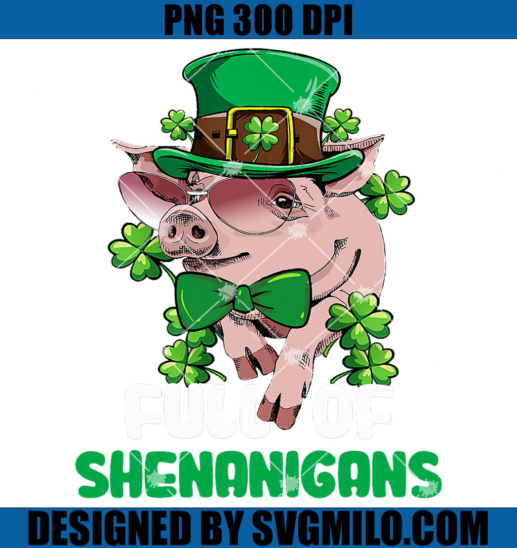 Full Of Shenanigans Pig PNG, St Patricks Day Pig PNG