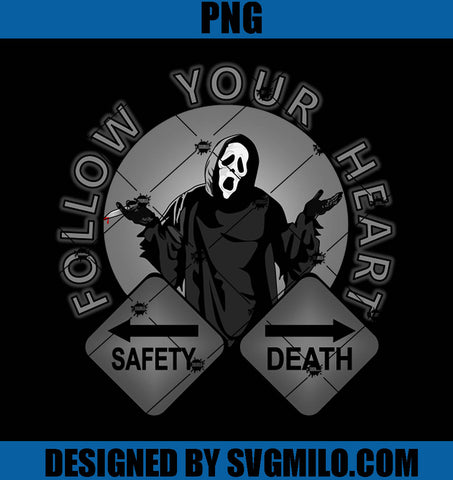 Ghostface Horror Dilemma PNG-Follow Your Heart PNG