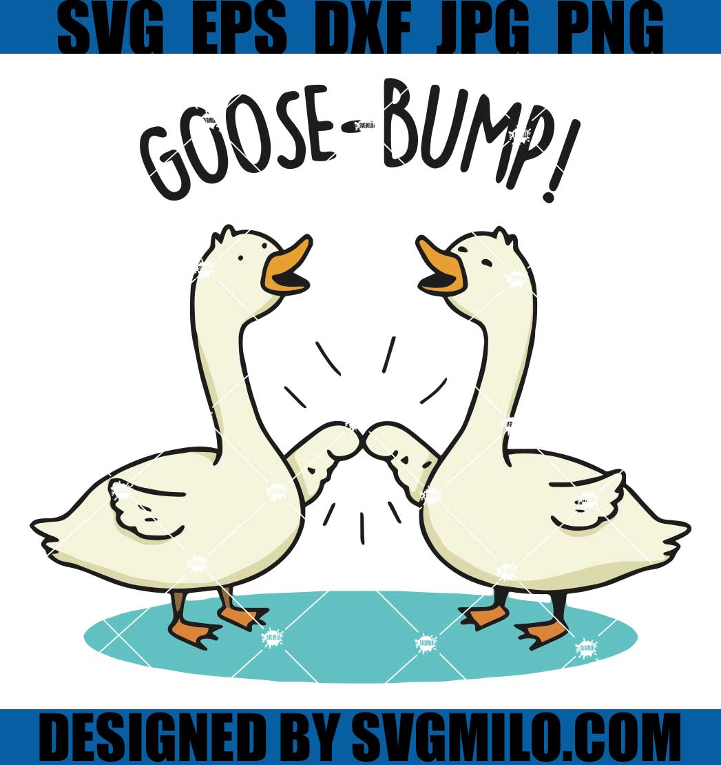     Goose-Bumps-SVG_-Goose-Pun-SVG_-Silly-Goose-SVG