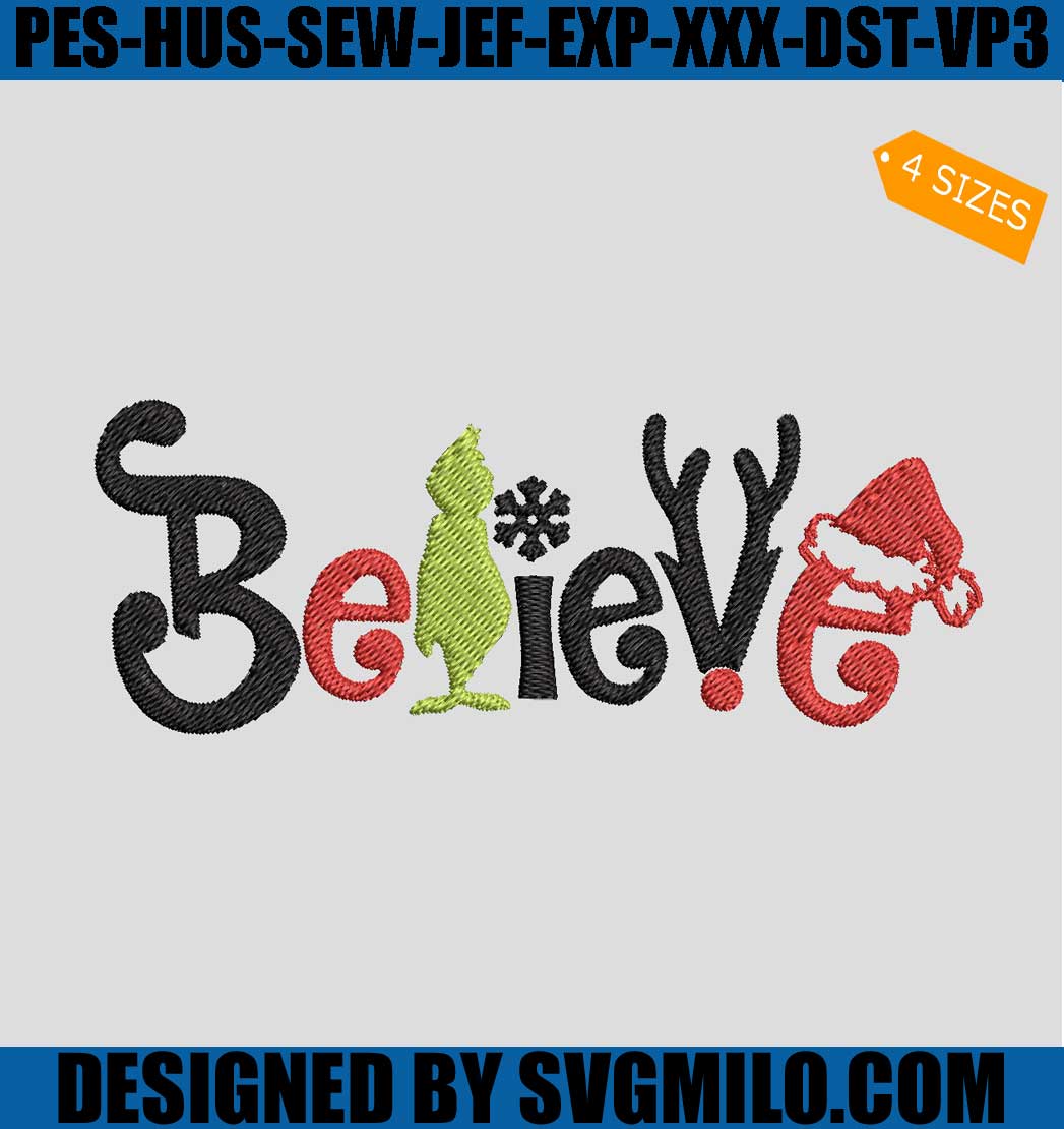 Grinch-Believe-Embroidery-Design_-Grinch-Christmas-Embroidery-Machine-File