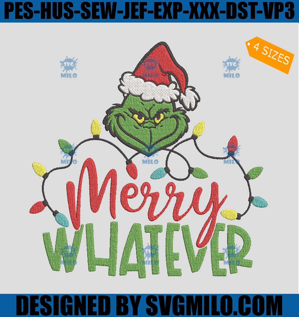 Grinch-Merry-Whatever-Embroidery-Design_--Grinchmas-Embroidery-Design ...