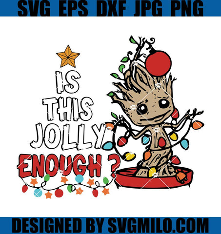 Groot-Is-This-Jolly-Enough-Svg_-Merry-Christmas-Svg