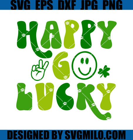 Happy-Go-Lucky-Svg_-St-Patrick_s-Day-Svg_-Shamrock-Svg
