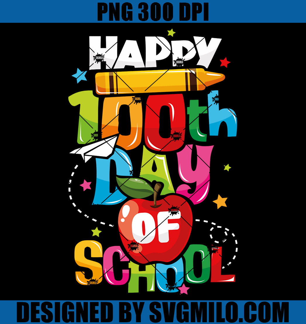 Happy 100th Day of School PNG, Teachers 100 Days PNG