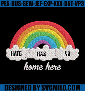    Hate-Has-No-Home-Here-Embroidery-Design