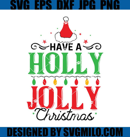 Have-A-Holly-Jolly-Christmas-Svg_-Santa-Hat-Svg_-Lights-Christmas-Svg