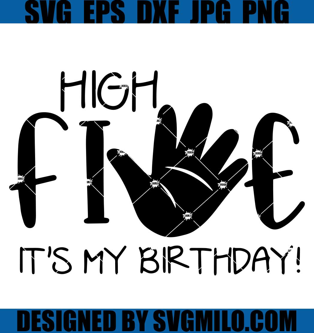 High-Five-SVG_-5th-Birthday-SVG_-It_s-My-Birthday-SVG