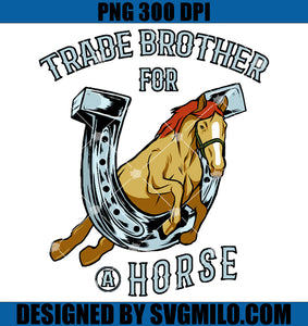 Horses Girl PNG, Trade Brother For A Horse PNG, Equestrian PNG