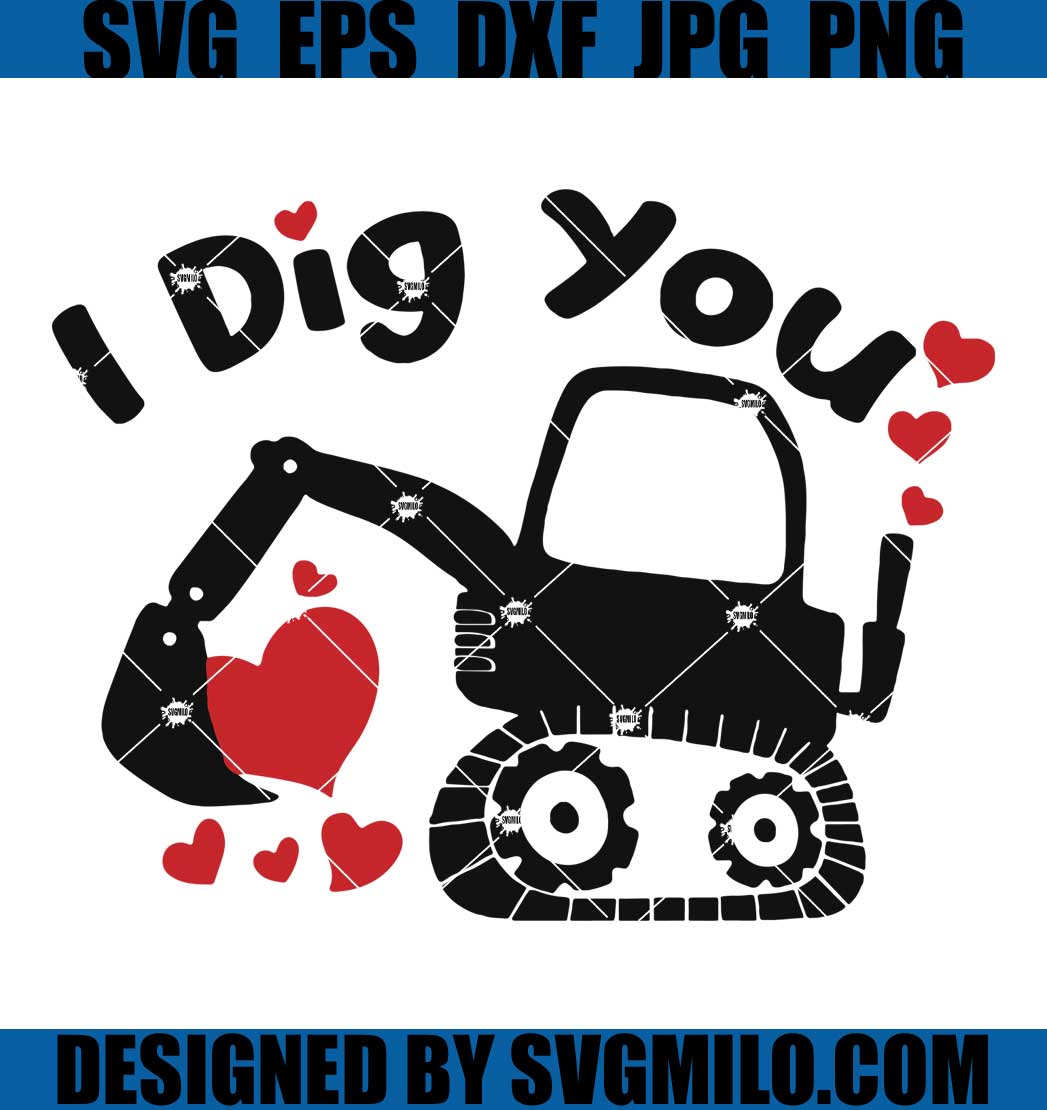 I-Dig-You-Svg_-Truck-Valentine-Svg_-Truck-Lover-Valentine-Svg