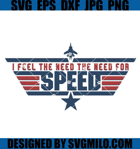 I-Feel-The-Need-The-Need-for-Speed-Svg_-Top-Gun-Fight-Plane-Svg