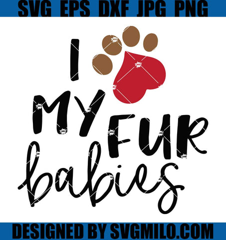 I-Love-My-Fur-Babies-SVG_-Valentine-Dog-SVG_-Animal-Valentine-SVG
