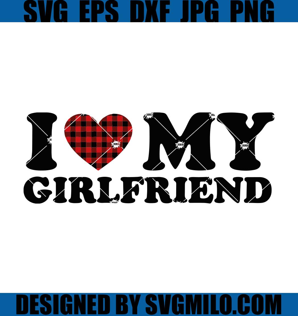 I-Love-My-Girlfriend-SVG_-I-Heart-My-Girlfriend-SVG_-Boyfriend-SVG