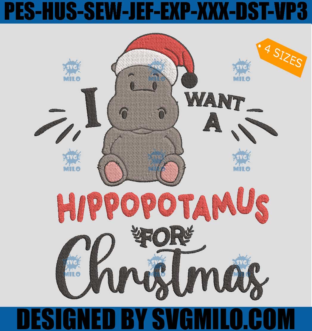 I Want A Hippopotamus For Christmas Embroidery Design, Santa Hat Hippo Embroidery Design