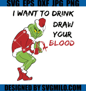 I-Want-To-Drink-Draw-Your-Blood-Svg_-Grinch-Christmas