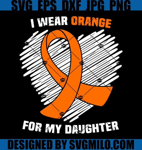 I-Wear-Orange-For-My-Daughter-Multiple-Sclerosis-Awareness-SVG-_MS-Disease-Orange-Ribbon-SVG