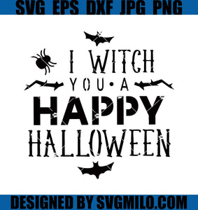 I-Witch-You-A-Happy-Halloween-SVG_-Halloween-SVG