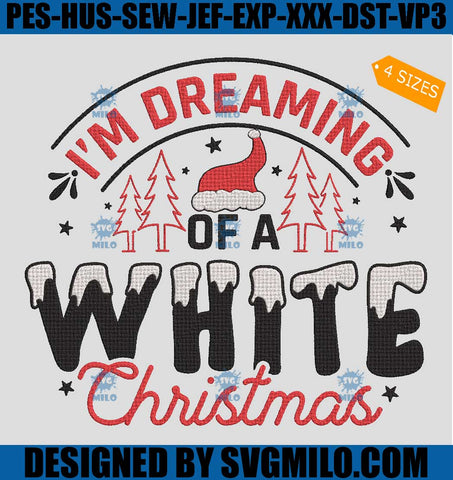 I_m-A-Dreaming-Of-A-White-Christmas-Embroidery-Design_-Christmas-Embroidery-Design