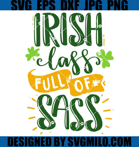 Irish-Lass-Full-Of-Sass-Svg_-Happy-Patrick-Day-Svg