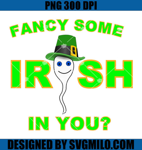 Irish In You PNG, Fancy Some Irish In You PNG