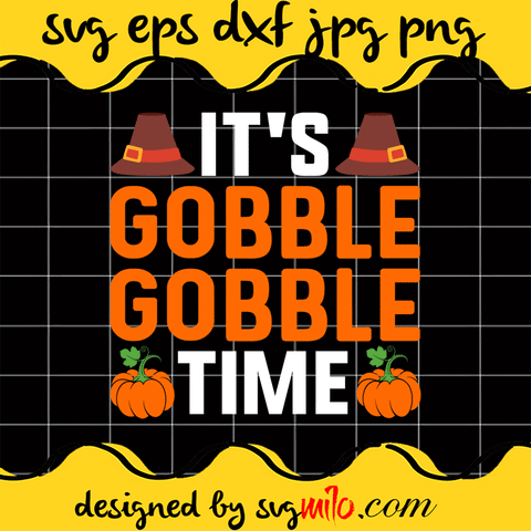 Thanksgiving-SVG-Its-Gobble-Gobble- Time-SVG