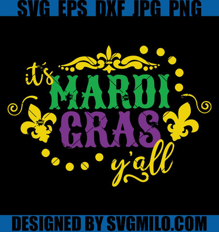 Its-Mardi-Gras-Yall-Svg_-Mardi-Gras-Svg_-Fleur-De-Lis-Svg