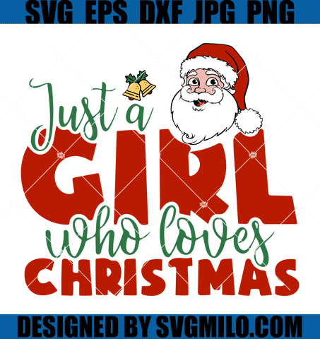 Just-A-Girl-Who-Loves-Christmas-SVG