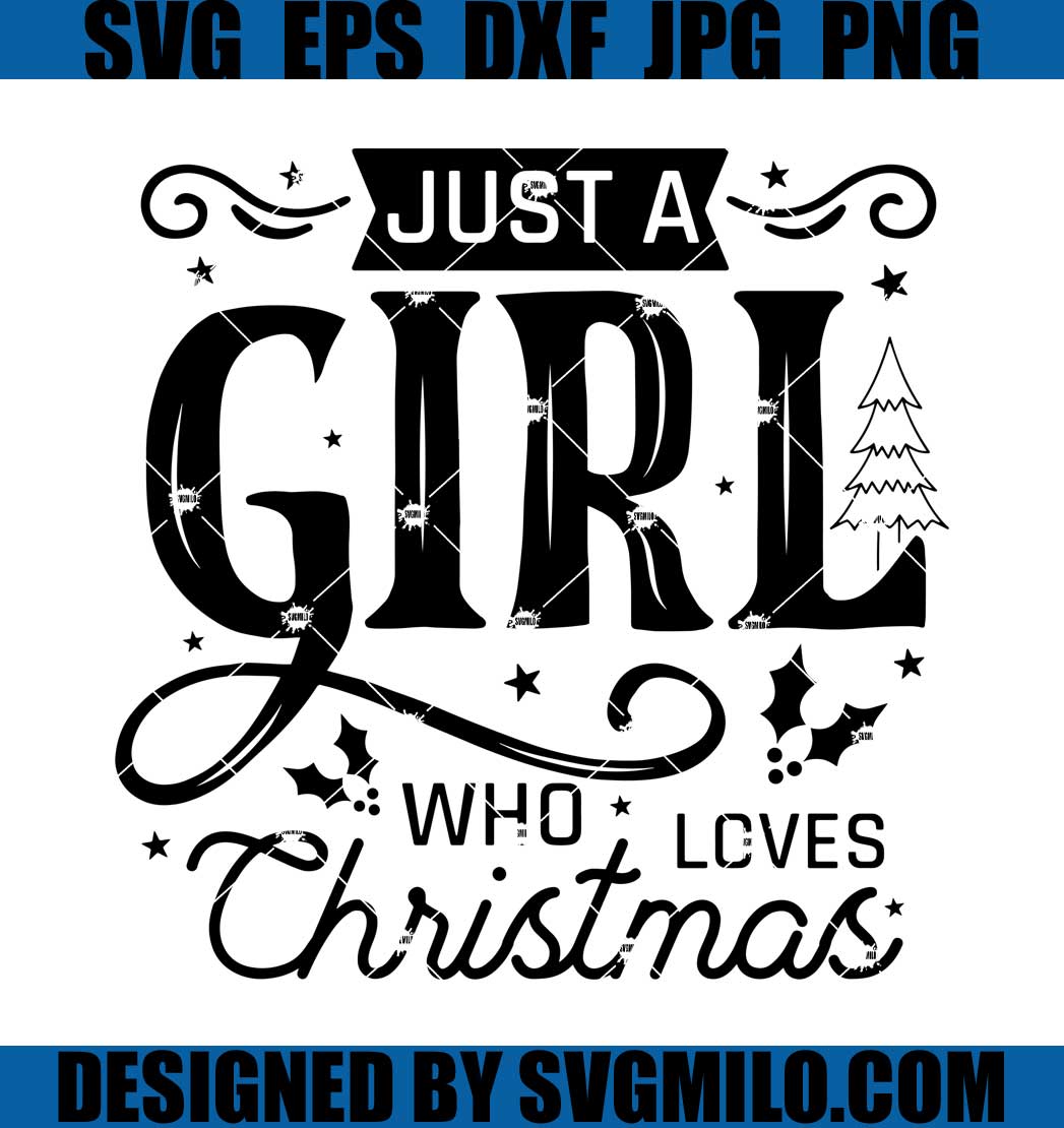 Just-A-girl-Who-Loves-Christmas-Svg_-Christmas-Tree-Svg