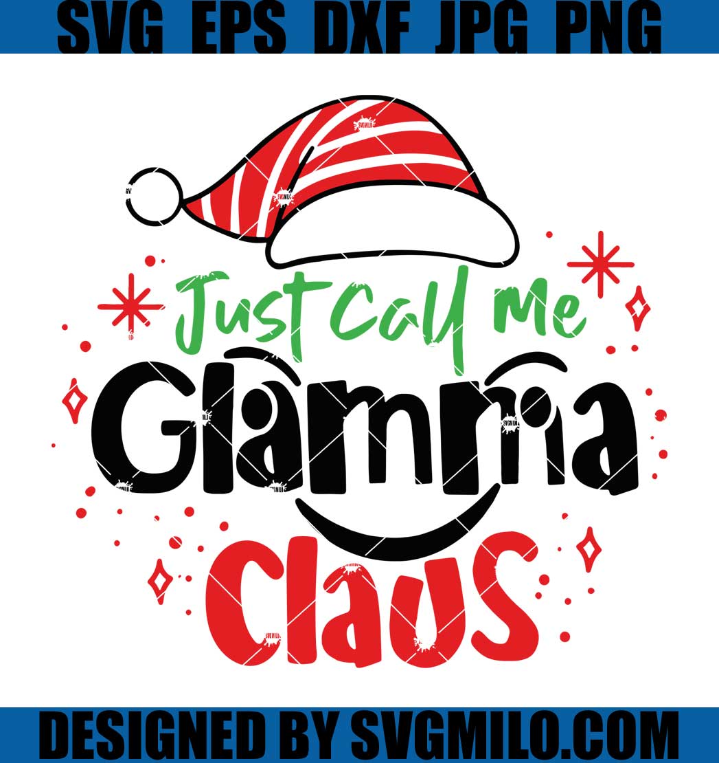 Just-Call-Me-Glamma-Claus-Svg_-Christmas-Mama-Svg_-Xmas-Svg_-Glamma-Claus-Svg