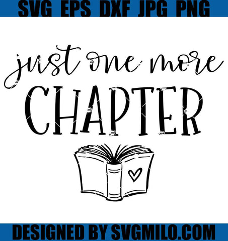 Just-One-More-Chapter-SVG_-Reading-SVG_-Book-Lover-SVG