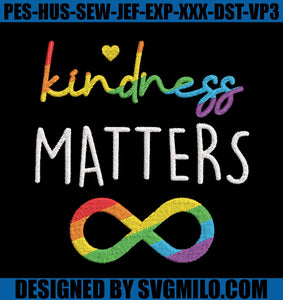    Kindness-Matters-Embroidery-Machine_-Lgbt-Embroidery-File