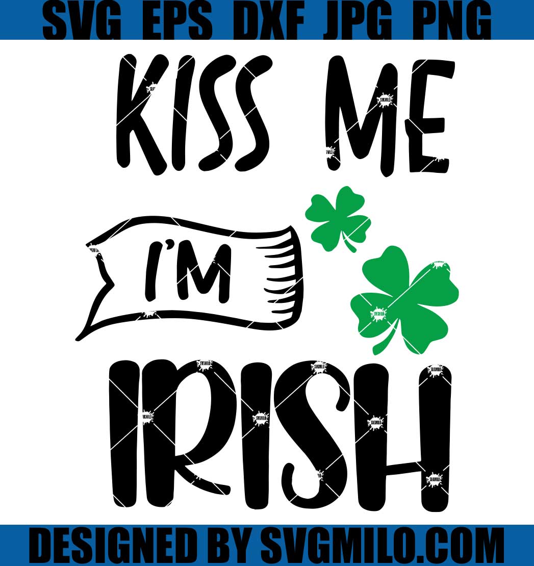 Kiss-me-I_m-Irish-SVG_-Patrick-Day-SVG_-Irish-SVG