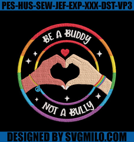 Be-A-Buddy-Embroidery-Design_-Lgbt-Embroidery-Machine