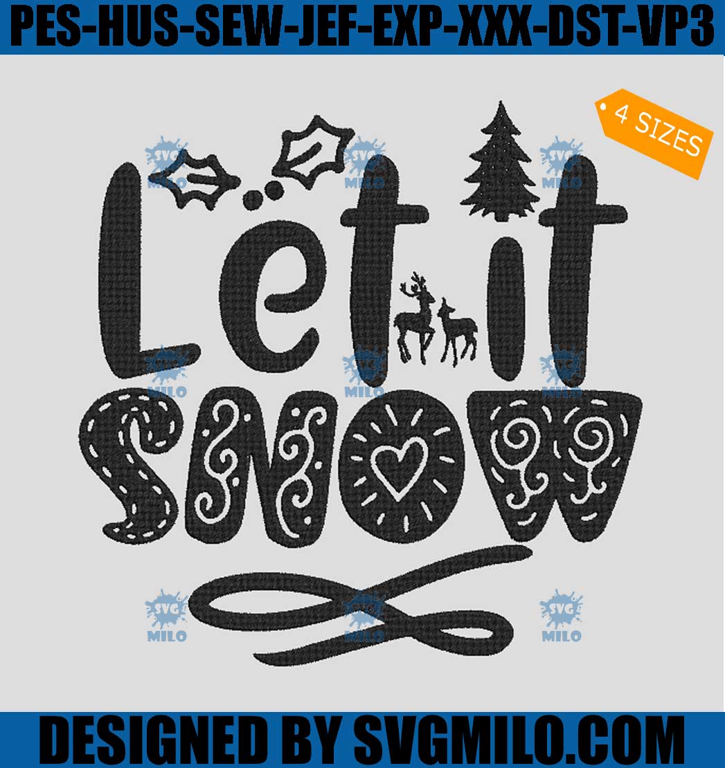 Let It Snow Embroidery Design, Christmas  Snow Embroidery Design