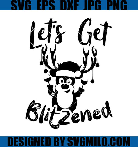 Let_s-Get-Blitzened-Svg_-Wine-Svg_-Reindeer-Xmas-Svg