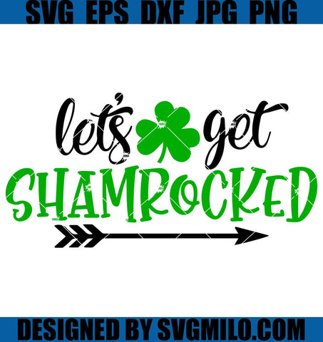 Let_s-Get-Shamrocked-SVG_-Lucky-SVG_-Patricks-Day-SVG
