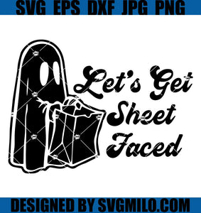 Let_s-Get-Sheet-Faced-SVG_-Ghost-SVG_-Halloween-SVG