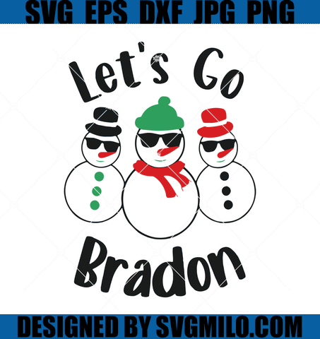 Let's-Go-Branden-Svg-Snowman-Svg-Christmas-Svg