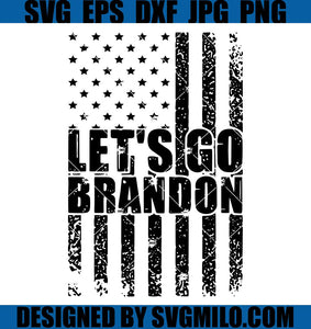 Let_s-Go-Brandon-Svg_-Anti-Biden-Svg_-Fuck-Jbd-Svg