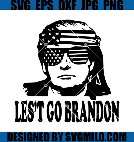 Let's-Go-Brandon-Svg-Trump-Svg- Fjb-Svg